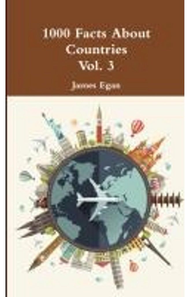 1000 Facts About Countries Vol. 3