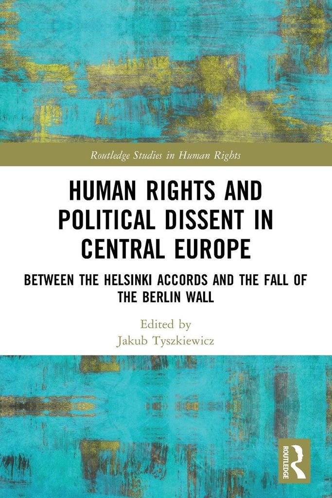 Human Rights and Political Dissent in Central Europe