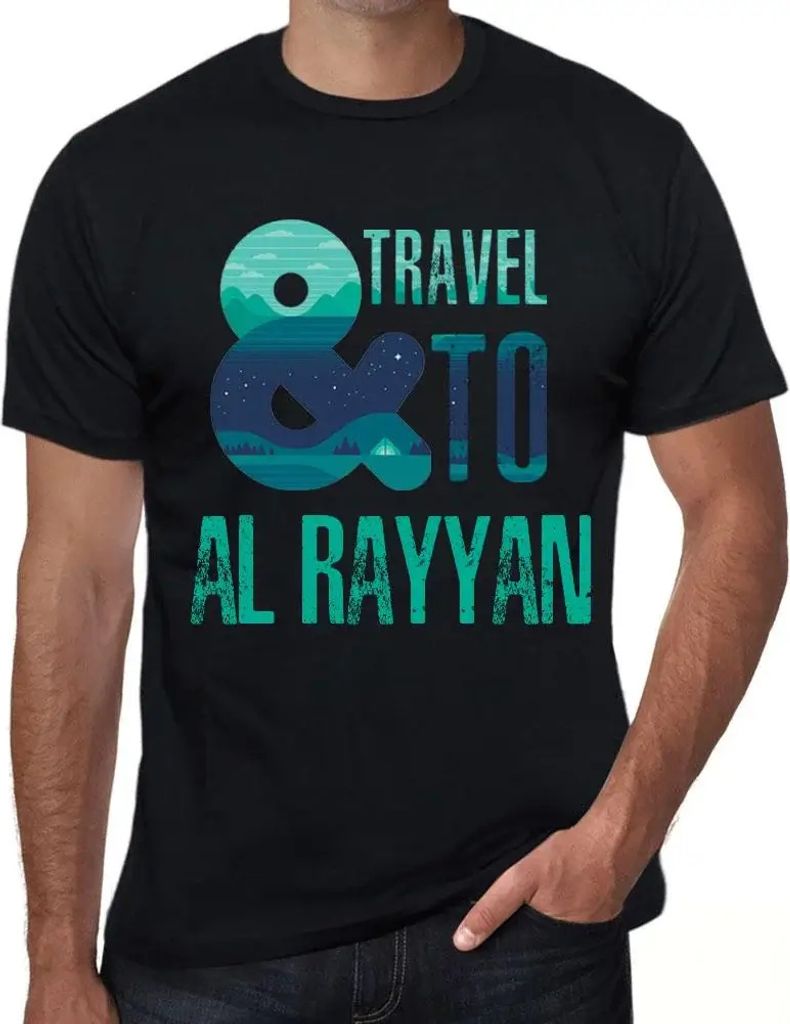 Herren Grafik T-Shirt Und Reisen nach Al Rayyan – And Travel To Al Rayyan – Öko-Verantwortlich Vintage Jahrgang Kurzarm Lustige Druck Geburtstag