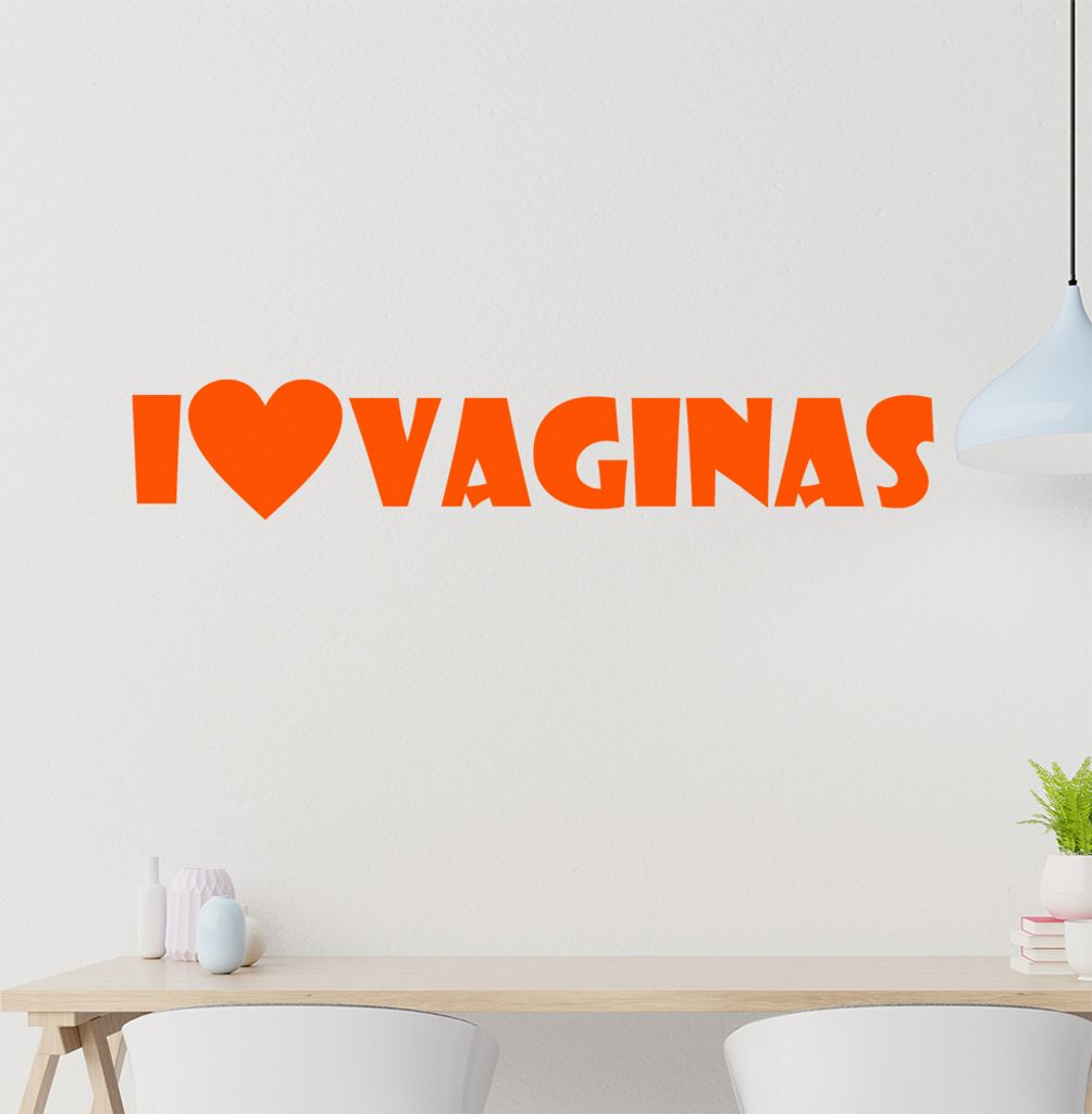 I Love Vaginas Wandtattoo in 6 Größen - Wandaufkleber Wall Sticker - Dekoration, Küche, Wohnzimmer, Schlafzimmer, Badezimmer