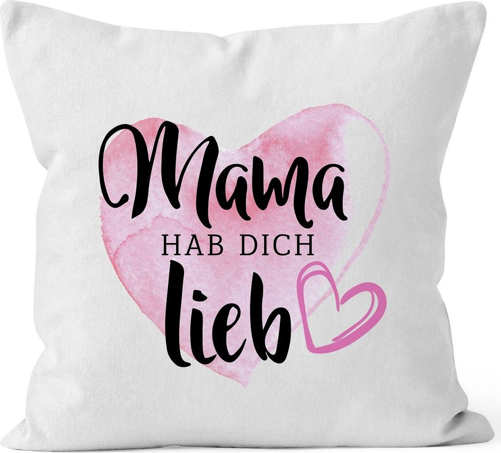 Kissen-Bezug Mama hab dich lieb Muttertagsgeschenk Kissen-Hülle Deko-Kissen Baumwolle MoonWorks weiß unisize