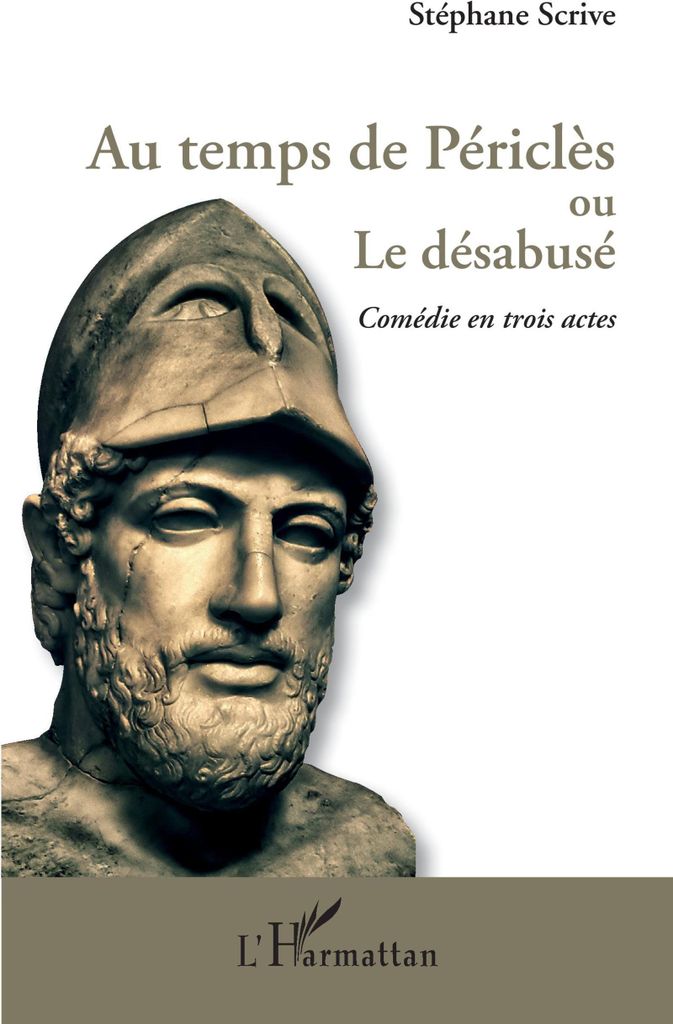 Au temps de Périclès ou Le désabusé
