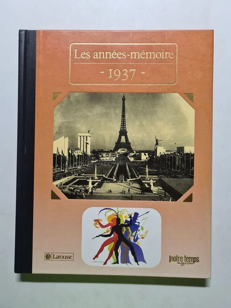 Livre historique 1937 : l'album souvenir illustré des années-mémoire