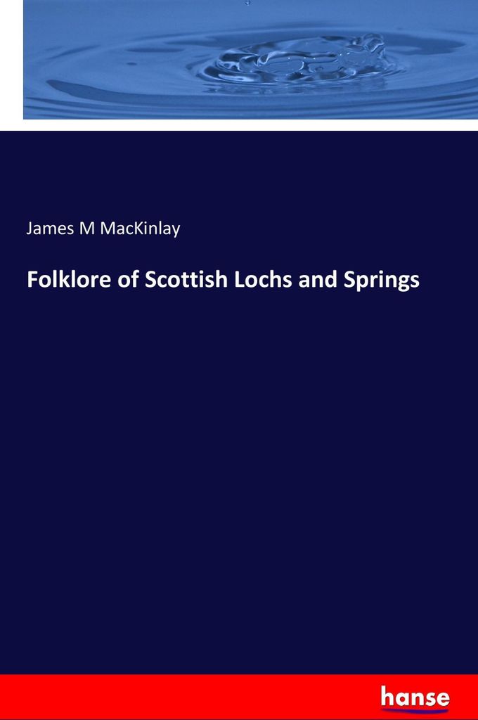 Folklore of Scottish Lochs and Springs