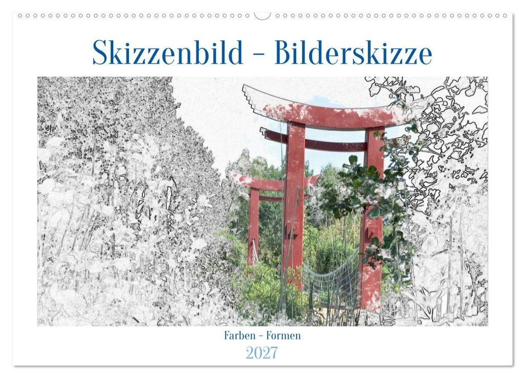Skizzenbilder - Bilderskizzen (Wandkalender 2027 DIN A2 quer), CALVENDO Monatskalender
