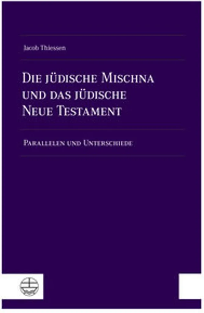 Die jüdische Mischna et le Nouveau Testament - Édition de 450 pages