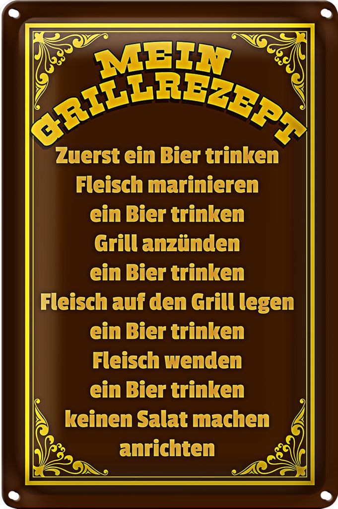 Blechschild Spruch 20x30cm mein Grillrezept zuerst ein Bier