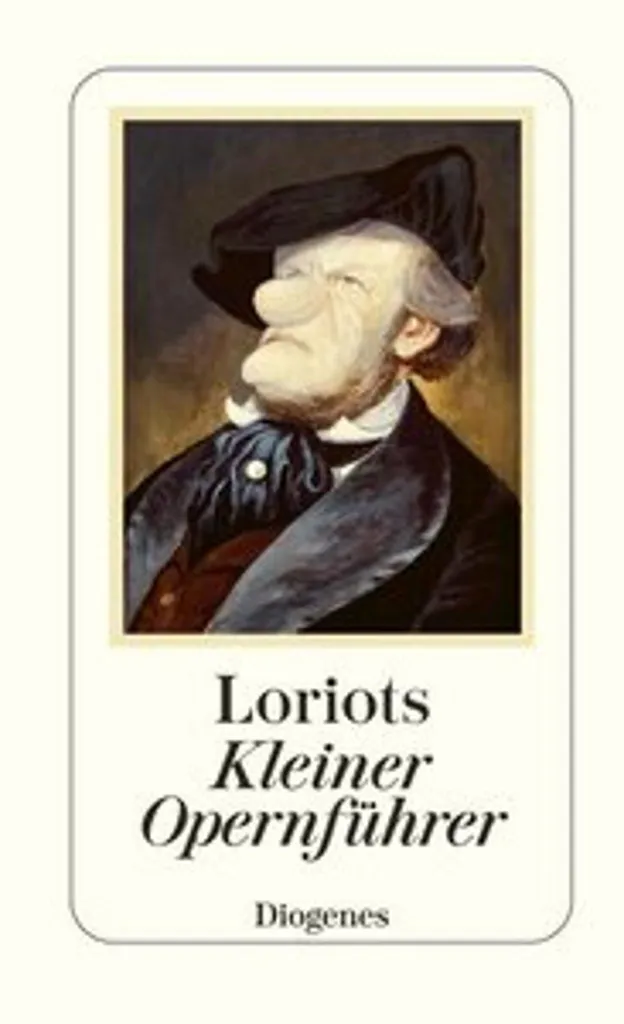 Loriot's Kleiner Opernführer : Petit Guide de l'Opéra Illustré par Loriot