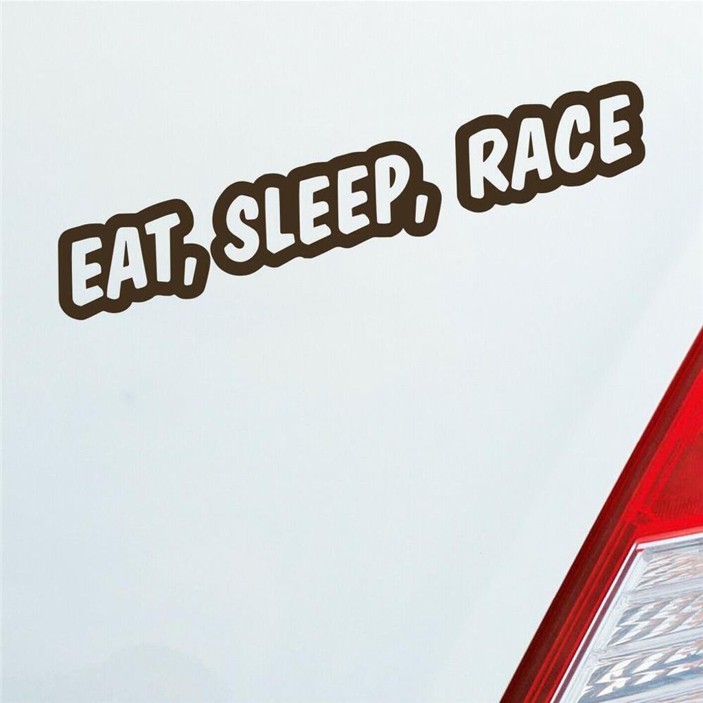 Auto Aufkleber Eat, Sleep, Race Tuning Rennen Car Schriftzug 19,5x3 cm Braun Sticker Heckscheibenaufkleber