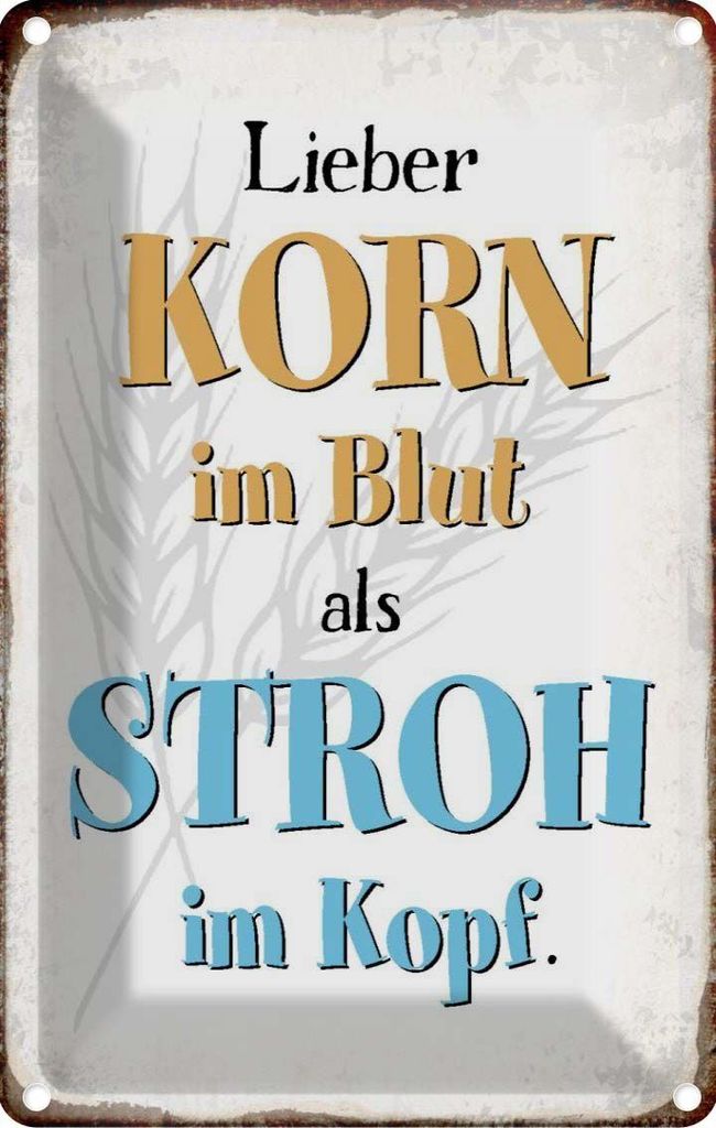 vianmo Blechschild 18x12 cm lieber Korn im Blut als Stroh Produktbild 