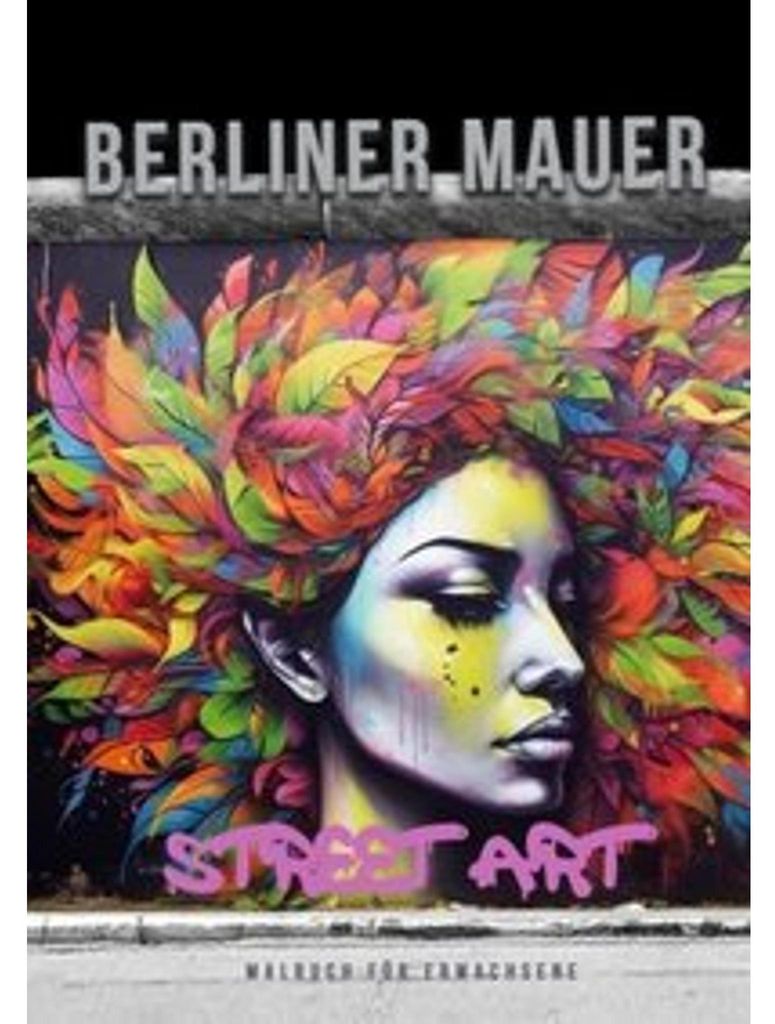 Publishing, M: Berlin Wall Street Art Coloring Book for Produktbild 