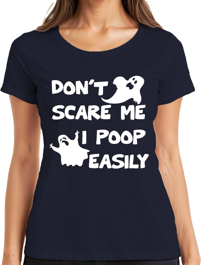 DON'T SCARE ME I POOP EASILY Lustig Halloween Geist Geschenk Damen T-Shirt, Navy, XL