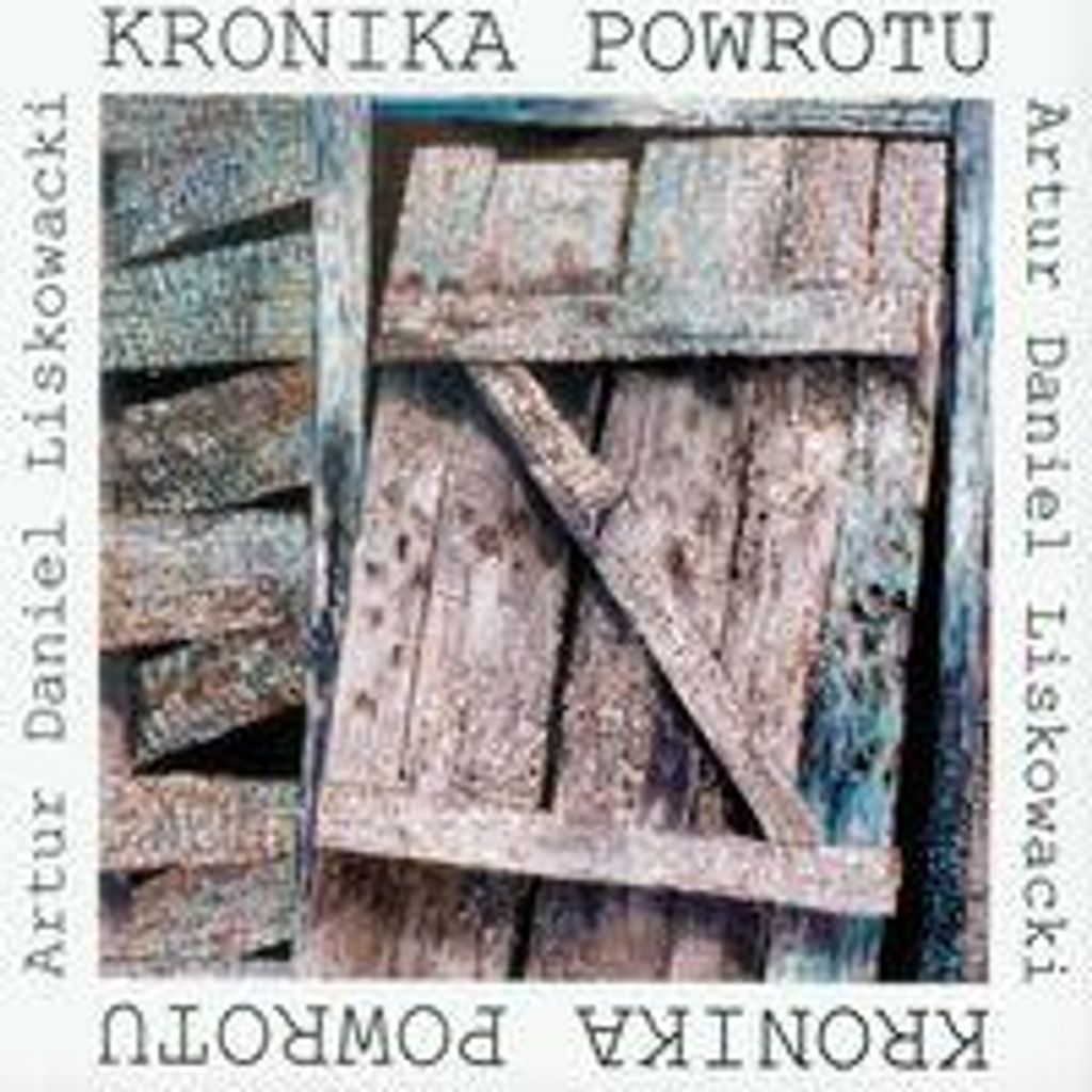 Liskowacki, A: Kronika powrotu