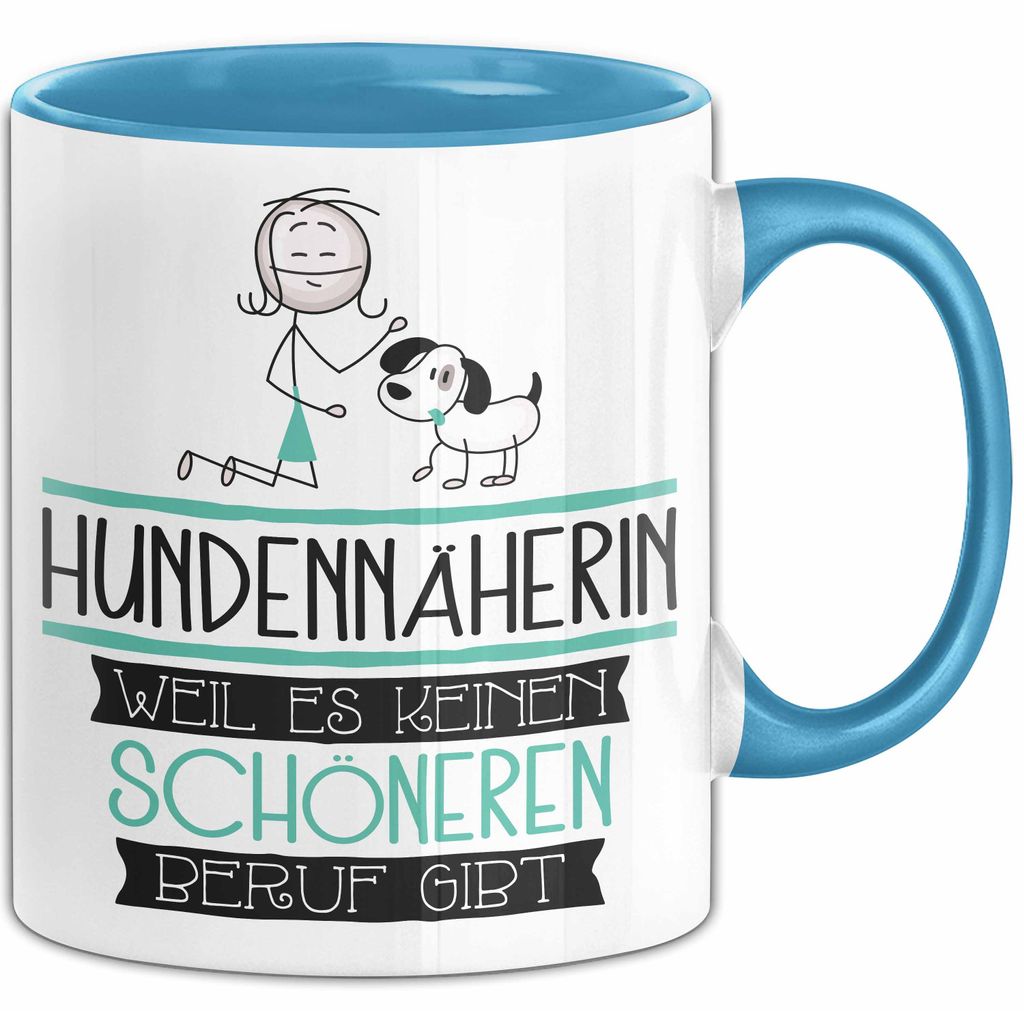 Hundennäherin Weil Es Keinen Schöneren Beruf Gibt Tasse Geschenk für Eine Hundennäherin Lustig (Blau)