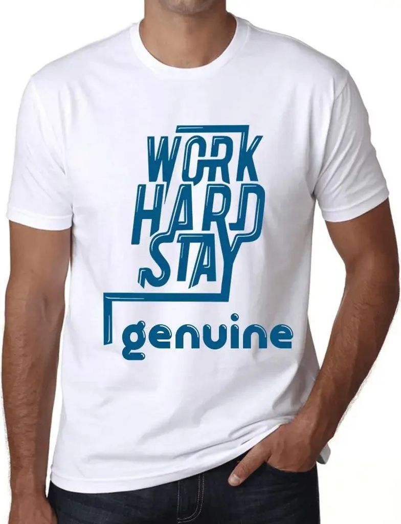 Herren Grafik T-Shirt Hart arbeiten authentisch bleiben – Work Hard Stay Genuine – Öko-Verantwortlich Vintage Jahrgang Kurzarm Lustige Druck
