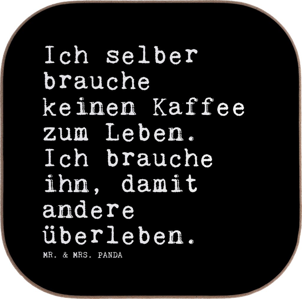 Mr. & Mrs. Panda Untersetzer für Gläser Ich selber brauche keinen... - Schwarz - Geschenk, Tischuntersetzer, Tassen, Spruch, überleben, Coaster,...