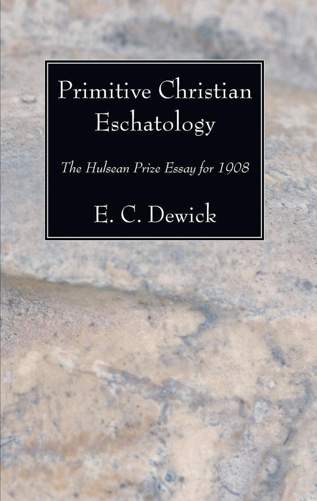 Primitive Christian Eschatology