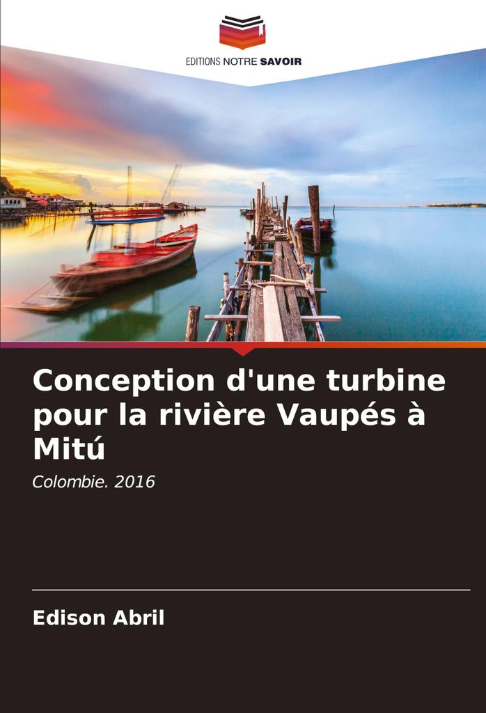 Conception d'une turbine pour la rivière Vaupés à Mitú