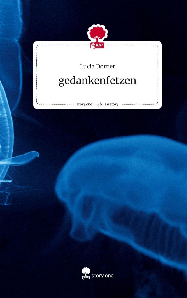 gedankenfetzen. Life is a Story - story.one