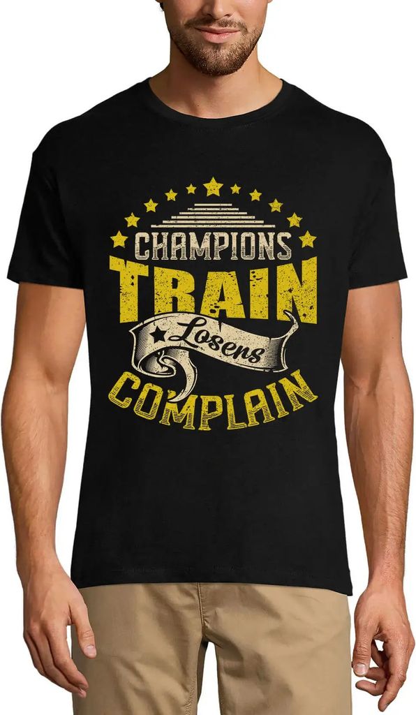 Herren Grafik T-Shirt Champions trainieren Verlierer beschweren sich – Champions Train Losers Complaingym – Öko-Verantwortlich Vintage Jahrgang