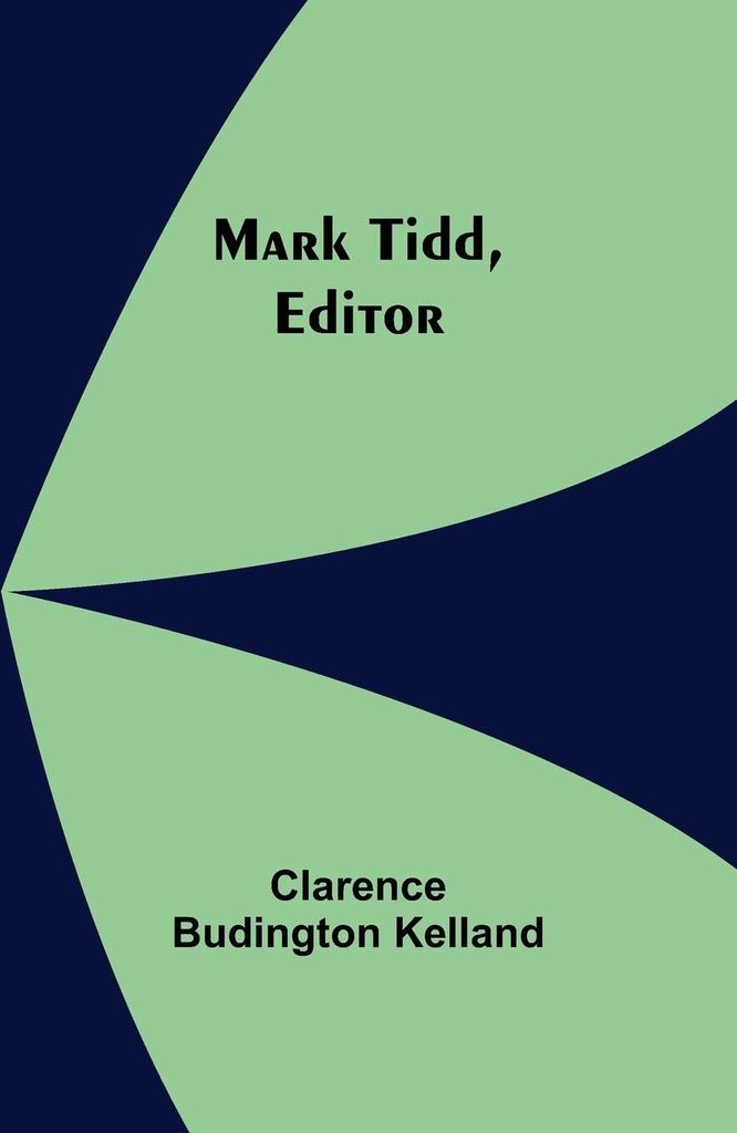 Mark Tidd, Editor