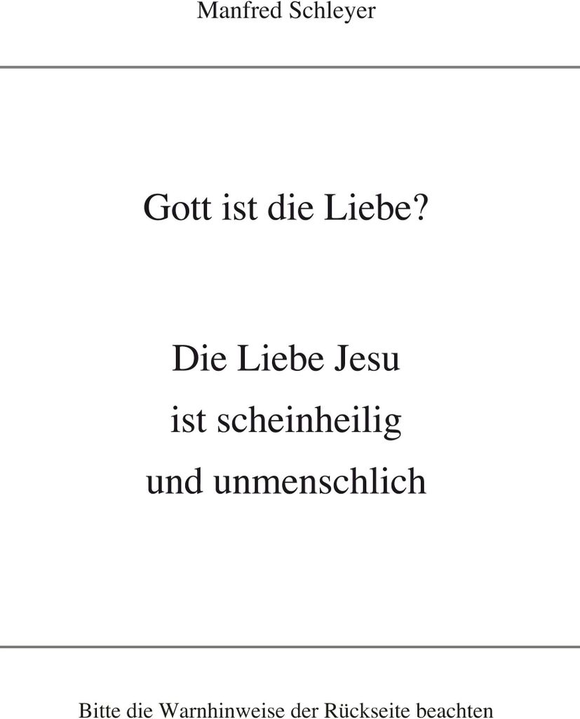 Gott ist die Liebe?