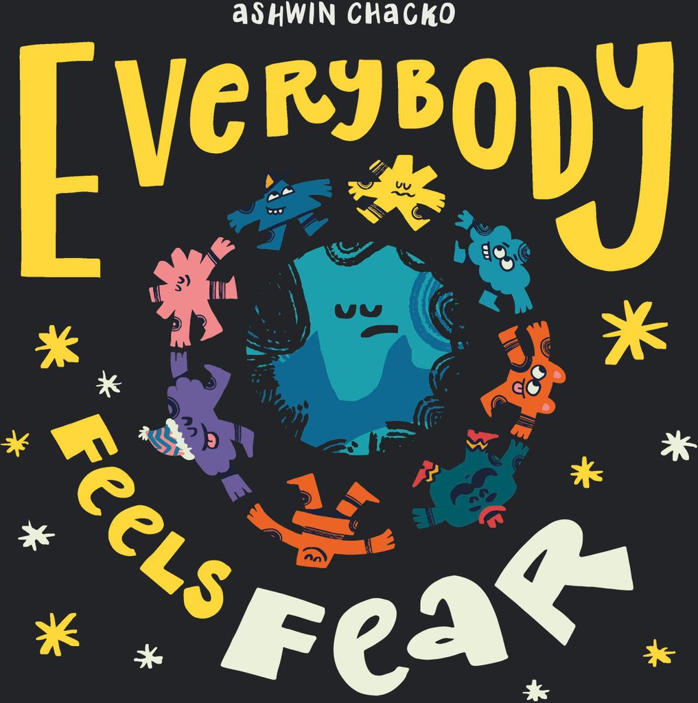 Everybody Feels Fear