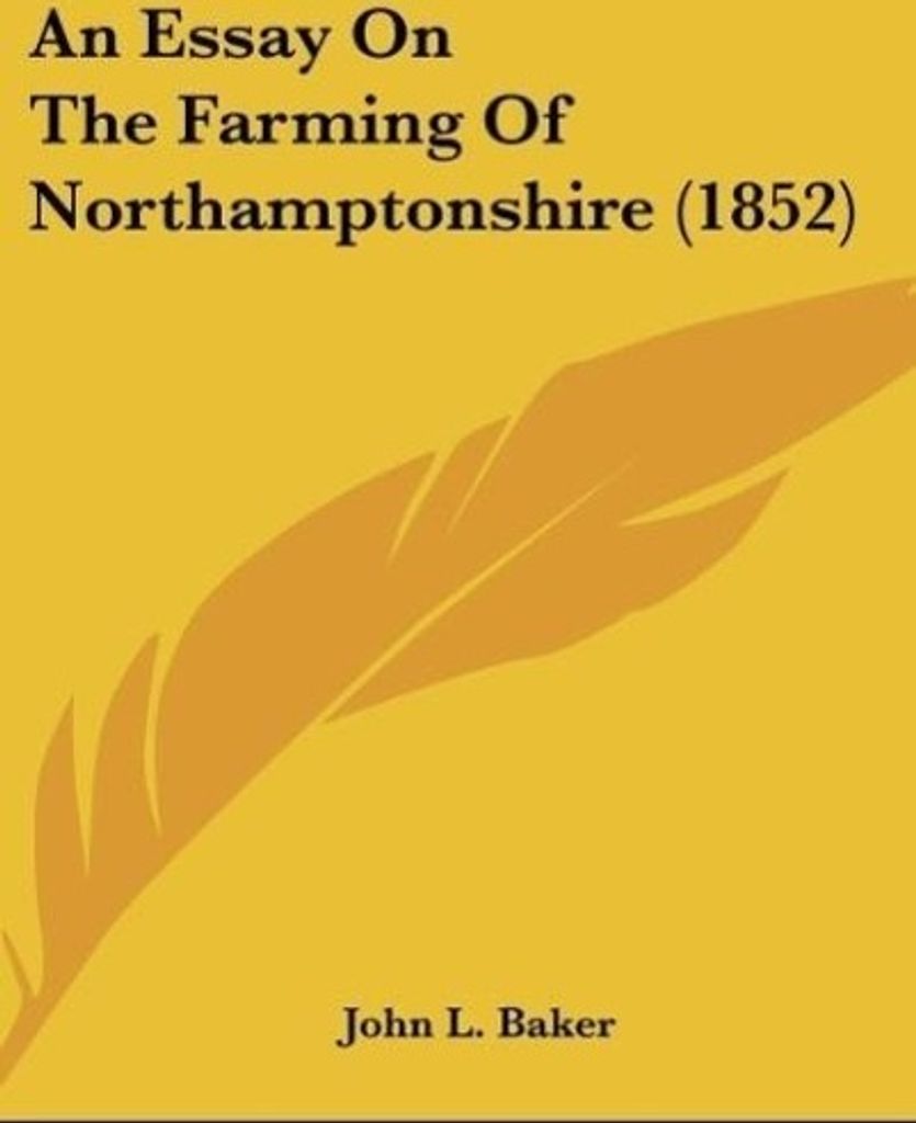 An Essay On The Farming Of Northamptonshire (1852)