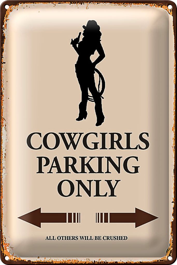 Blechschild Spruch 20x30cm Cowgirls parking only