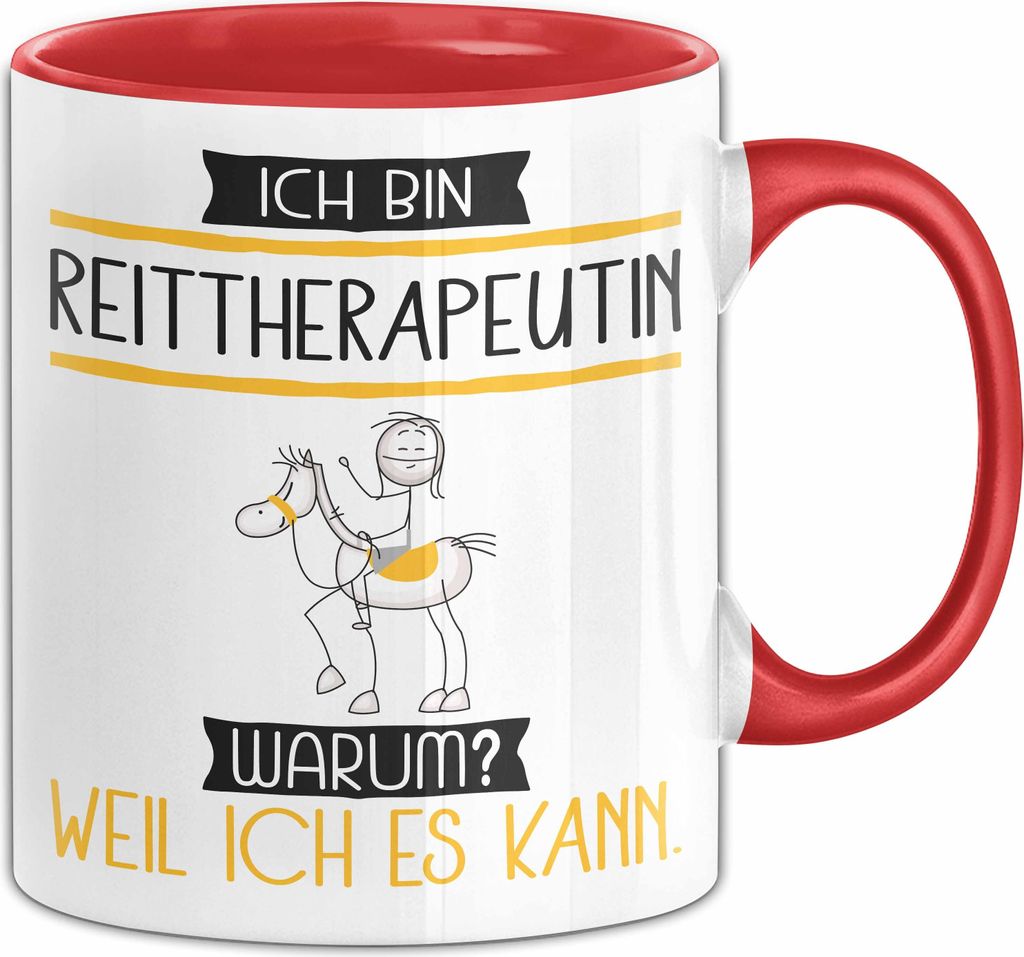 Reittherapeutin Tasse Geschenk Ich Bin Reittherapeutin Warum Weil Ich Es Kann Geschenkidee Geburtstag (Rot)