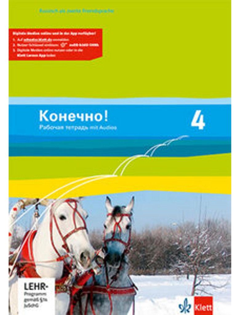 Konetschno!. Band 4. Russisch als 2. Fremdsprache. Arbeitsheft mit Audios