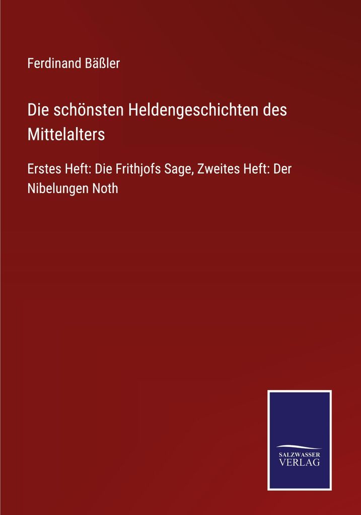 Die schönsten Heldengeschichten des Mittelalters