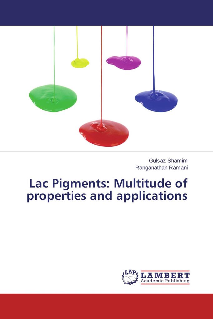 Lac Pigments: Multitude of properties and applications