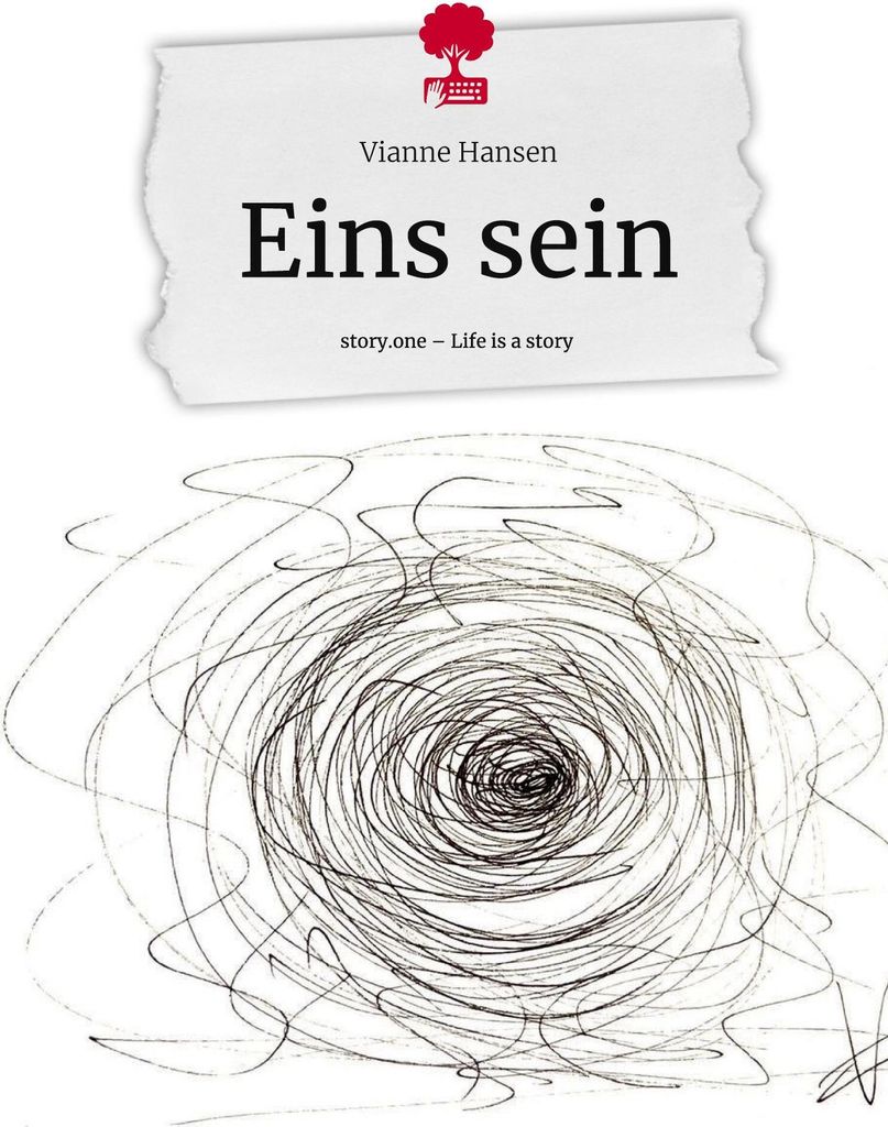 Eins sein. Life is a Story - story.one