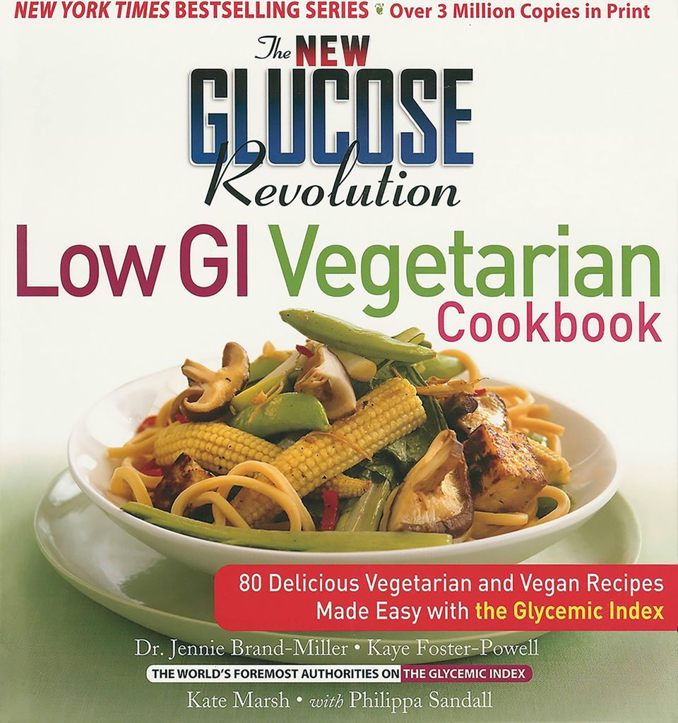 The New Glucose Revolution Low GI Vegetarian Cookbook