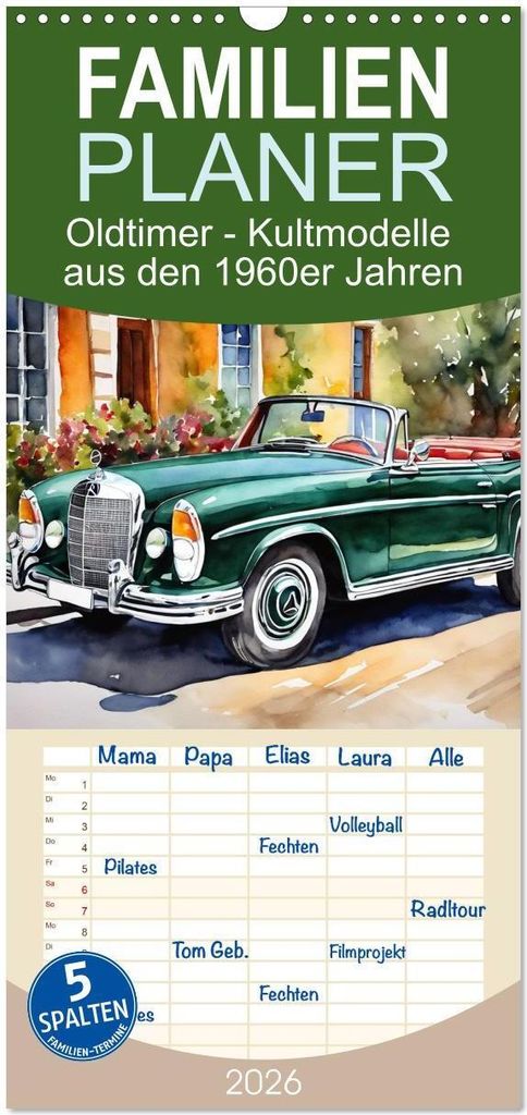 Familienplaner 2026 - Oldtimer - Kultmodelle aus den 1960er Jahren mit 5 Spalten (Wandkalender, 21 x 45 cm) CALVENDO