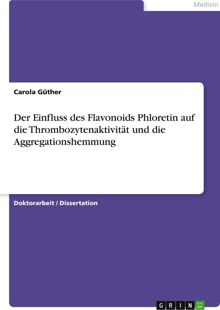 Der Einfluss des Flavonoids Phloretin auf die Thrombozytenaktivität und die Aggregationshemmung