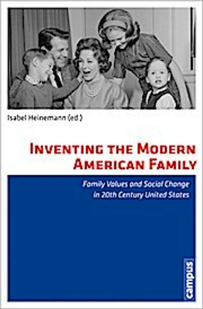 Inventing the Modern American Family
