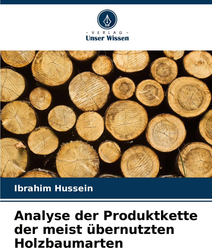 Analyse der Produktkette der meist übernutzten Holzbaumarten