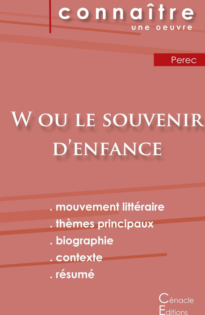 Fiche de lecture W ou le Souvenir d'enfance de Perec (Analyse littéraire de référence et résumé complet)