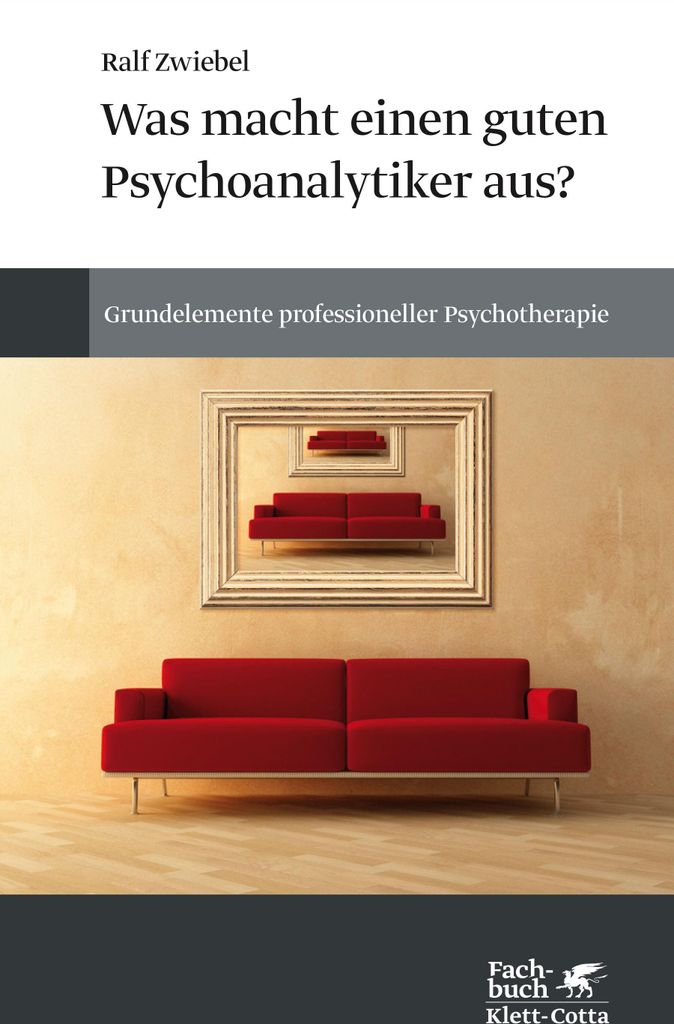 Was macht einen guten Psychoanalytiker aus?