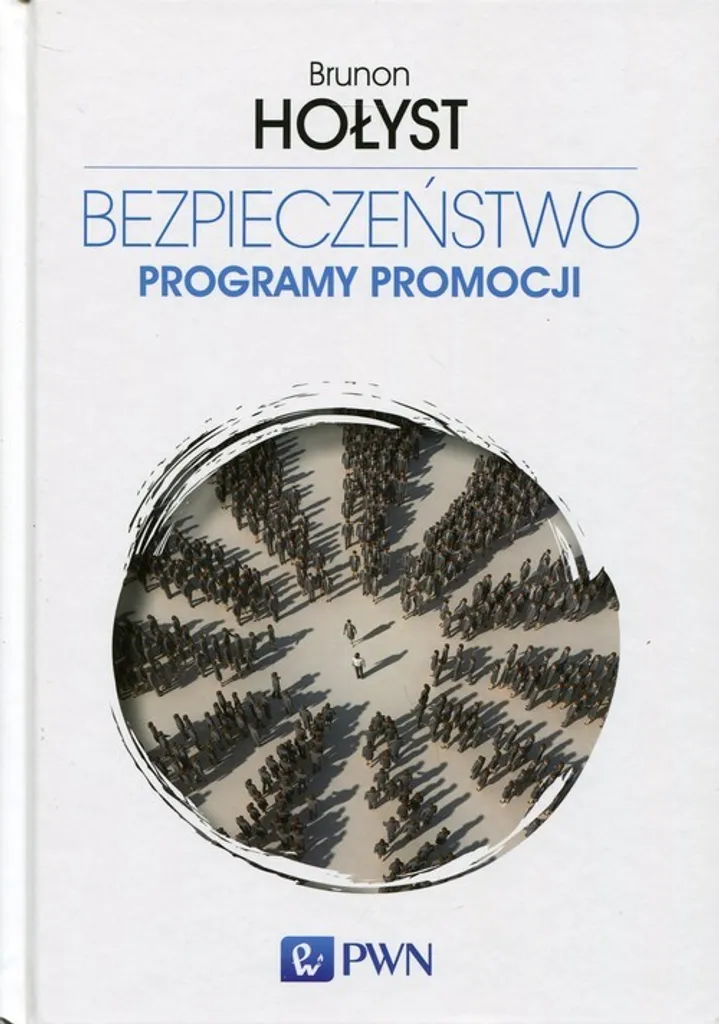 Expertise Sécurité Volume 5 Programmes de promotion Brunon Hołyst Livre