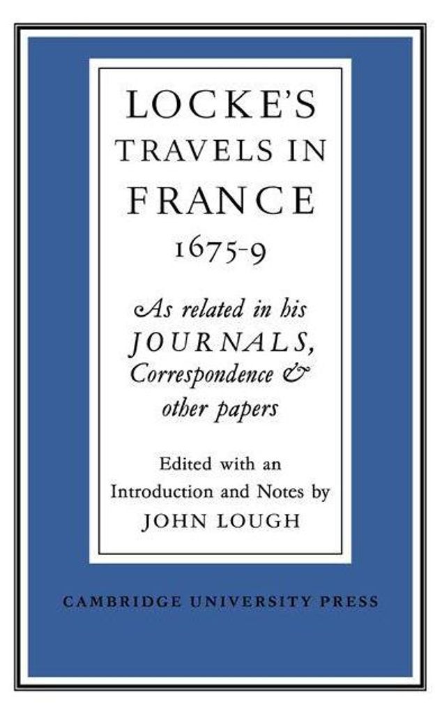 Lockes Travels in France 1675 1679