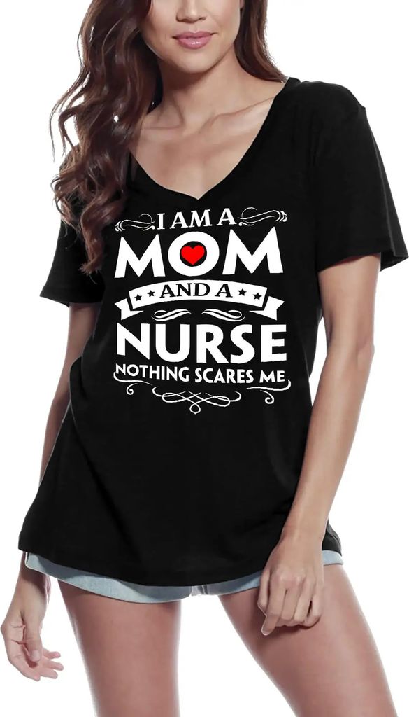 Damen Grafik T-Shirt V-Ausschnitt Ich bin Mutter und Krankenschwester nichts macht mir Angst – I Am A Mom And A Nurse Nothing Scares Me