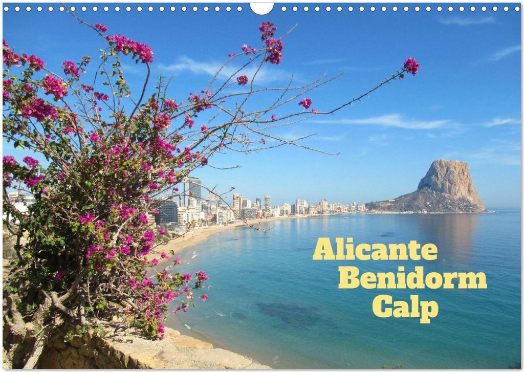 Alicante - Benidorm - Calp (Wandkalender 2026 DIN A3 quer), CALVENDO Monatskalender