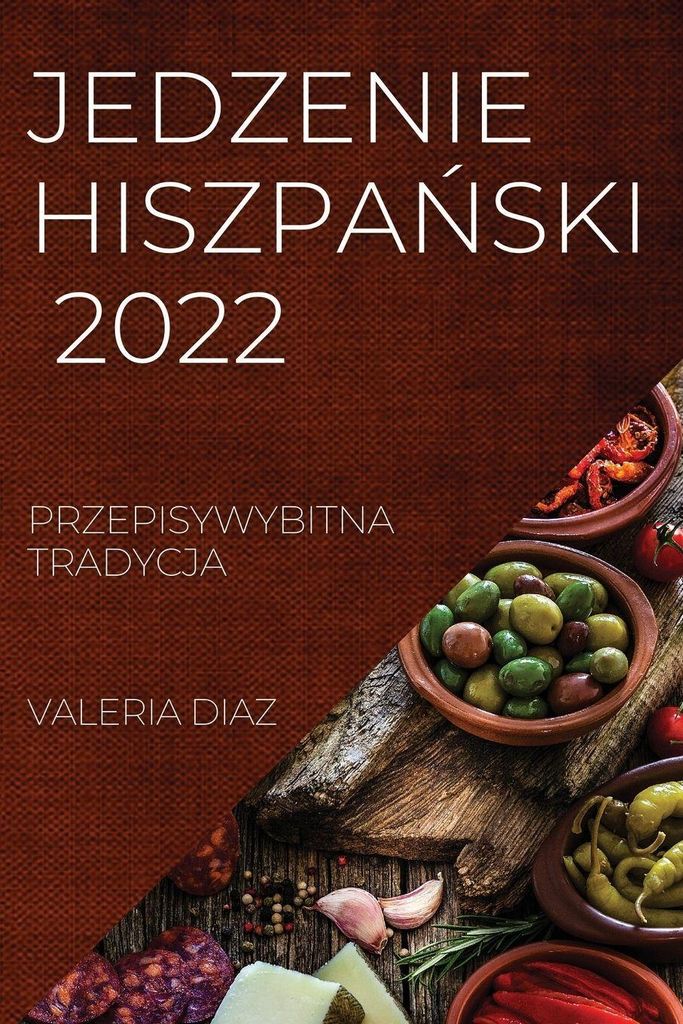 Jedzenie Hiszpa¿Ski 2022