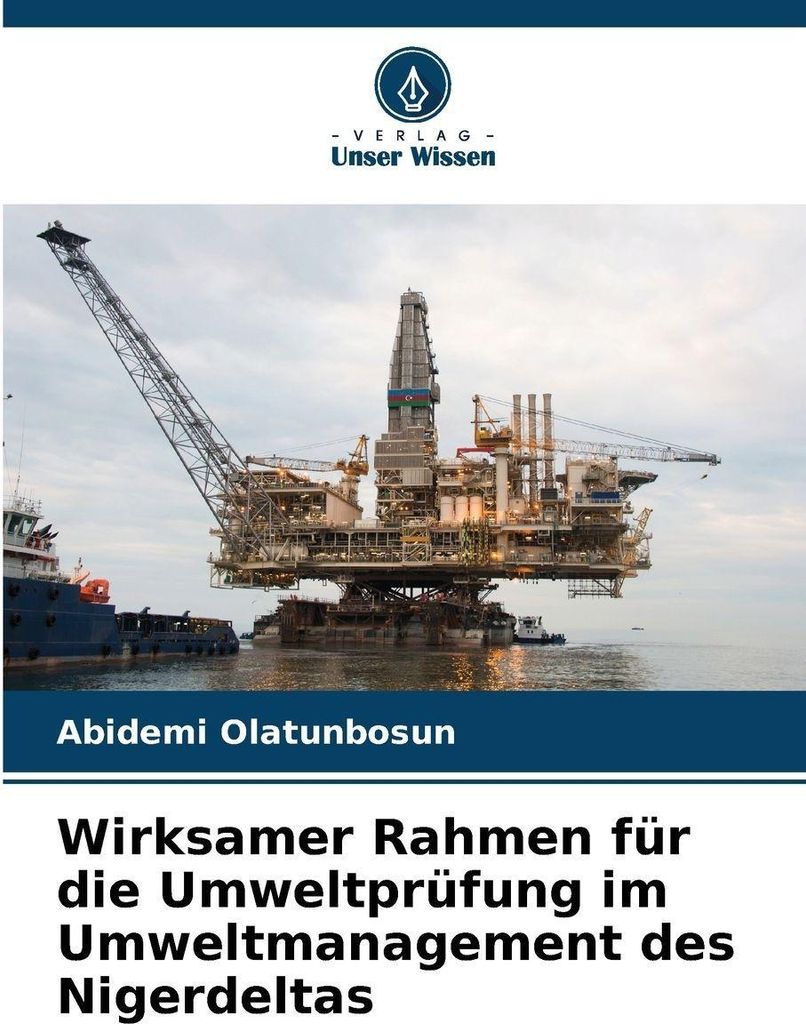 Wirksamer Rahmen für die Umweltprüfung im Umweltmanagement des Nigerdeltas