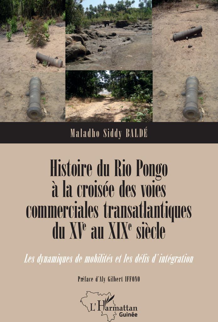Histoire du Rio Pongo à la croisée des voies commerciales transatlantiques du XVe au XIXe siècle