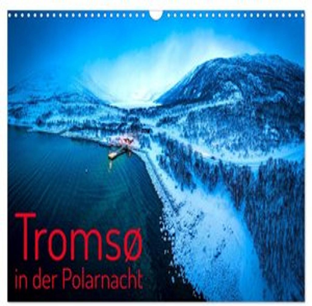 Tromsø in der Polarnacht (Wandkalender 2026 DIN A3 quer), CALVENDO Monatskalender