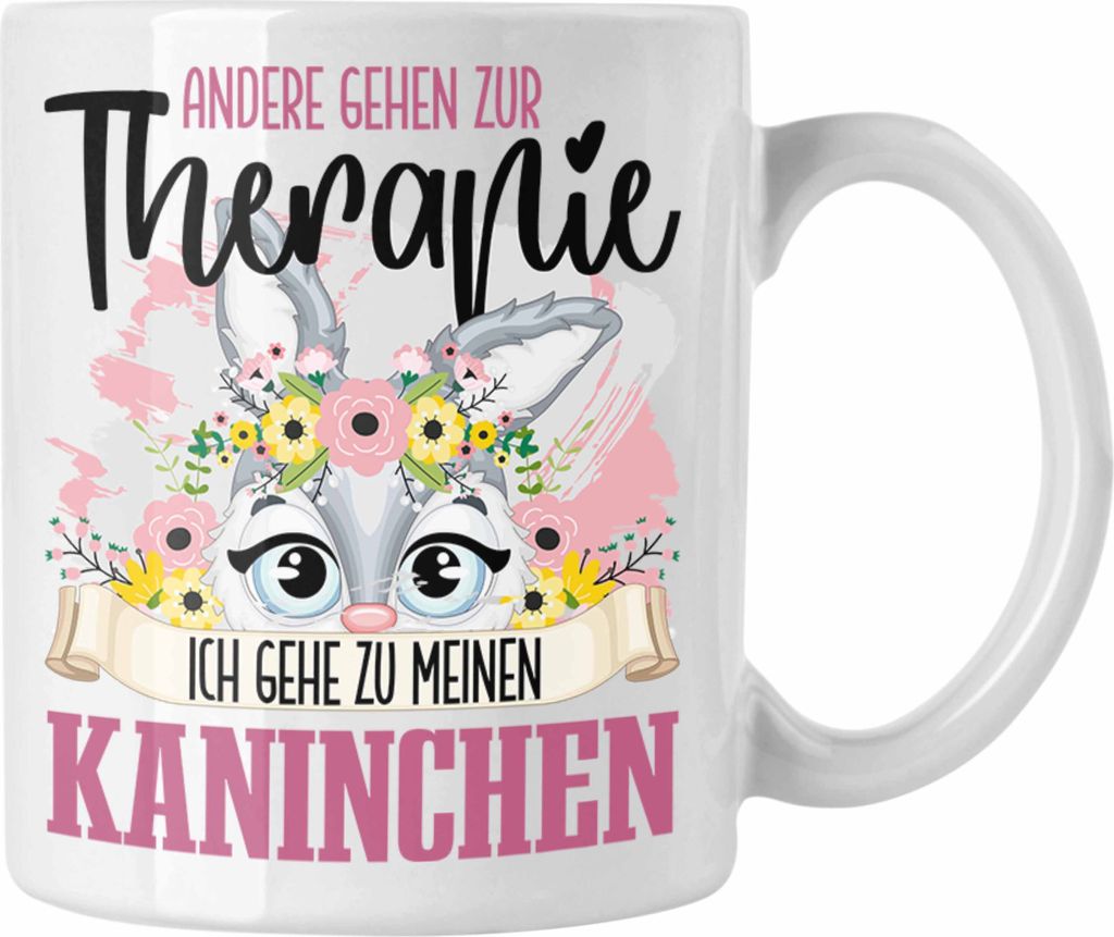 Trendation - Kaninchen Tasse Geschenk für Kaninchen Hasen Besitzer Therapie Lustiger Spruch Geschenkidee (Weiß)